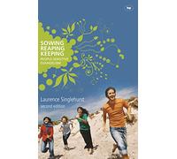 Sowing reaping keeping: People-Sensitive Evangelism