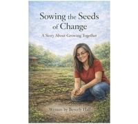 Sowing the Seeds of Change