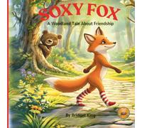 Soxy Fox: A Woodland Tale About Friendship (Soxy Fox Adventures)