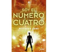 Soy El Número Cuatro / I Am Number Four: 1 (Legados de Lorien)
