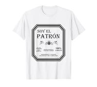 Soy El Patron Hecho En Mexico 100% Chingon Spanish Funny T-Shirt