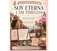 Soy Eterna | I Am Timeless: Bilingual Vision Board Clip Art Book for Women 40+ | Inspirational Stickers, Journaling Pages, Vision Boards, Affirmations & Dream Life Collage Images