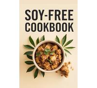 Soy Free Cookbook