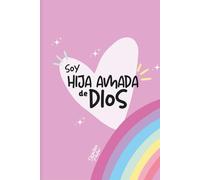 Soy Hija Amada De Dios: Diario de Oración