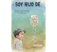 Soy hijo de: ¿Qué pasa cuando tu mapa genético tiene zonas en blanco y tu memoria lo recuerda todo?