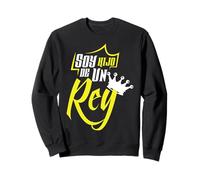 Soy Hijo De Un Rey Sweatshirt