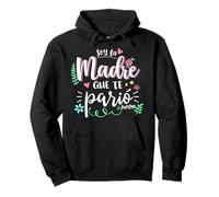 Soy La Madre Que Te Parió Mexican Mommy Mama Mom Funny Women Pullover Hoodie