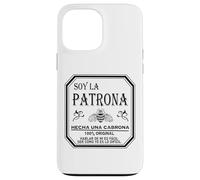 Soy La Patrona Hecha Una Cabrona Latina Chingona Cabrona Case for iPhone 13 Pro Max