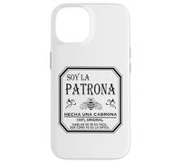 Soy La Patrona Hecha Una Cabrona Latina Chingona Cabrona Case for iPhone 14
