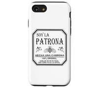 Soy La Patrona Hecha Una Cabrona Latina Chingona Cabrona Case for iPhone SE (2020) / 7/8