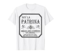 Soy La Patrona Hecha UNA Cabrona Latina Chingona Cabrona T-Shirt