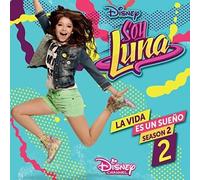 Soy Luna Soy Luna: La Vida Es Un Sueño - Stagione 2 (Parte 2) (CD)