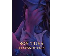 Soy Tuya: Dark Romance - La Sombra de la Esclava 2