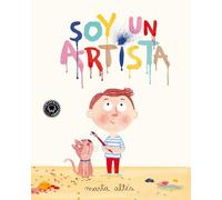 Soy Un Artista / I Am an Artist: 2 (Blackie Little Books)