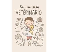 Soy un gran veterinario: Cuaderno de notas personalizado. Libreta punteada (con puntos) de profesiones. Regalo perfecto para veterinarios. 120 páginas. (“Soy un/a gran…”)