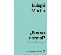 Soy Yo Normal?: Filias Y Parafilias Sexuales: 45 (Nuevos Cuadernos Anagrama, 45)