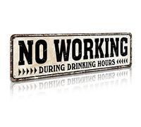 SOYAVE No Working During Drinking Hours Tin Metal Sign Home Bar Pub Restaurant Wall Decor 4X16-Inch (No Working）