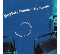 SOYKA, YANINA I TIE BREAK - RETROSPEKCJA - SOYKA, YANINA I TIE BREAK [CD]