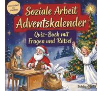 Soziale Arbeit-Adventskalender: Quiz-Buch mit Fragen und Rätsel: Wissens-Adventskalender ohne Schokolade - 24 Rätsel für Sozialarbeiter - Das perfekte Geschenk zur Weihnachtszeit