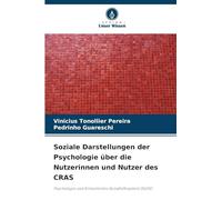 Soziale Darstellungen der Psychologie über die Nutzerinnen und Nutzer des CRAS: Psychologie und Einheitliches Sozialhilfesystem (SUAS)