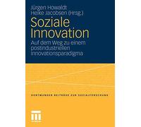 Howaldt - Soziale Innovation Auf dem Weg zu einem postindustriellen - T555z