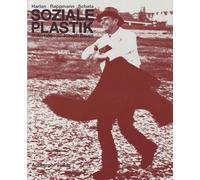 Soziale Plastik: Materialien zu Joseph Beuys