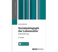 Sozialpädagogik der Lebensalter: Eine Einführung. Mit E-Book inside