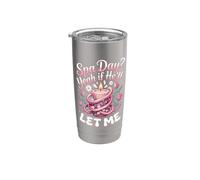 Spa Day Yeah if He'll Let Me Married Life Stainless Steel Insulated Tumbler