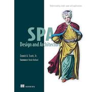 SPA Design and Architecture: Understanding Single Page Web Applications