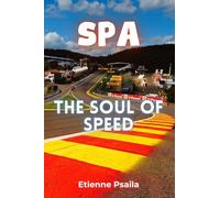 Spa: The Soul of Speed