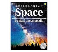 Space a Visual Encyclopedia (DK Children's Visual Encyclopedias)
