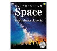 Space: A Visual Encyclopedia of the Universe by DK (English) Paperback Book