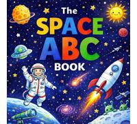 Space ABC Coloring Book: A Fun Alphabet Coloring Adventure for Kids Ages 3-7