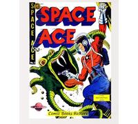 Space Ace, #5: Edition 1952, Restoration 2024