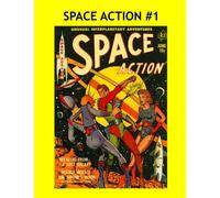 Space Action #1: Exciting SF Comics from the 1950s --- All Stories - No Ads - Collect All 3 Issues!