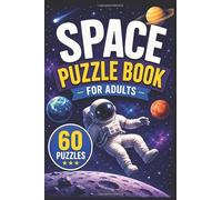 Space Activity Book for Adults: 20 Crossword, 20 Word Search & 20 Sudoku Puzzles | 60 Total Puzzles: Fun Space, Astronomy, Planet and Galaxy Puzzles for Space Enthusiasts