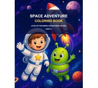 Space Adventure Coloring Book: 40 Out-of-This-World Adventures for Kids