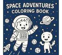 Space Adventures Coloring Book: Astronauts, Aliens, Rockets, and Planets to Color
