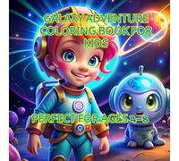 Space Adventures & Coloring Fun for Kids: Engage, Inspire, and Learn with Luna, Bolt & Zogo: A Magical Space Story & Coloring Book to Boost Creativity, Problem-Solving, and Joy for Children Ages 4-8