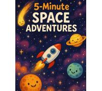 Space Adventures: Fun Space Stories & Facts for Curious Kids: Journey Through the Moon, Planets, Stars, and Galaxies - Educational Bedtime Tales About Our Universe for Children Ages 4-8