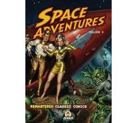 Space Adventures Volume 6: Classic Comics