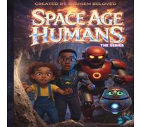 Space Age Humans: Quest to Greatness