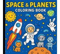 Space and Planets Coloring Book for Kids: Fun and Educational Space Adventure with Astronauts, Rockets, Aliens & Planets | Easy Coloring Pages for Kids Ages 4-8