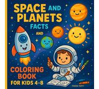 Space and Planets Facts and Coloring Book for Kids 4-8