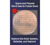 Space and Planets Word Search Puzzle Book: Explore the Solar Systems, Galaxies and Beyond | 110 Pages | 55 Puzzles (Travel & Discovery)