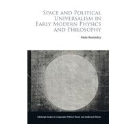 Space and Political Universalism in Early Modern Physics and Philosophy