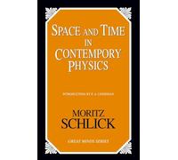 Space and Time in Contemporary Physics: An Introduction to the Theory of Relativity And Gravitation (Great Minds)