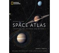 Space Atlas : Mapping the Universe and Beyond