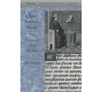 Space Between Words: The Origins of Silent Reading (Figurae: Reading Medieval Culture)
