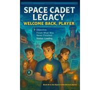 Space Cadet Legacy - Welcome Back, Player: 5 (Space Cadet Richard)